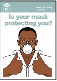 INDG 460 - Is your mask protecting you?