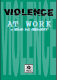 INDG69 (rev) 04/06 Violence at Work