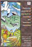 INDG141 (rev1) 02/99 Reporting incidents of exposure to pesticides and veterinary medicines