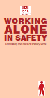 INDG73 (rev) 05/02 Working Alone in Safety